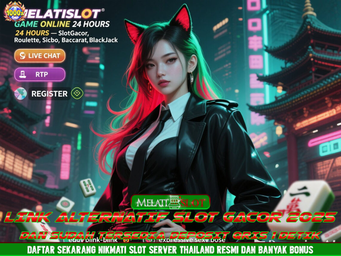 MELATISLOT Situs Delegasi Slot Online Gacor Tiap Malam