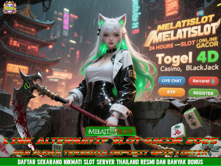 MELATISLOT Bandar Slot Online Dengan Transaksi Super Cepat