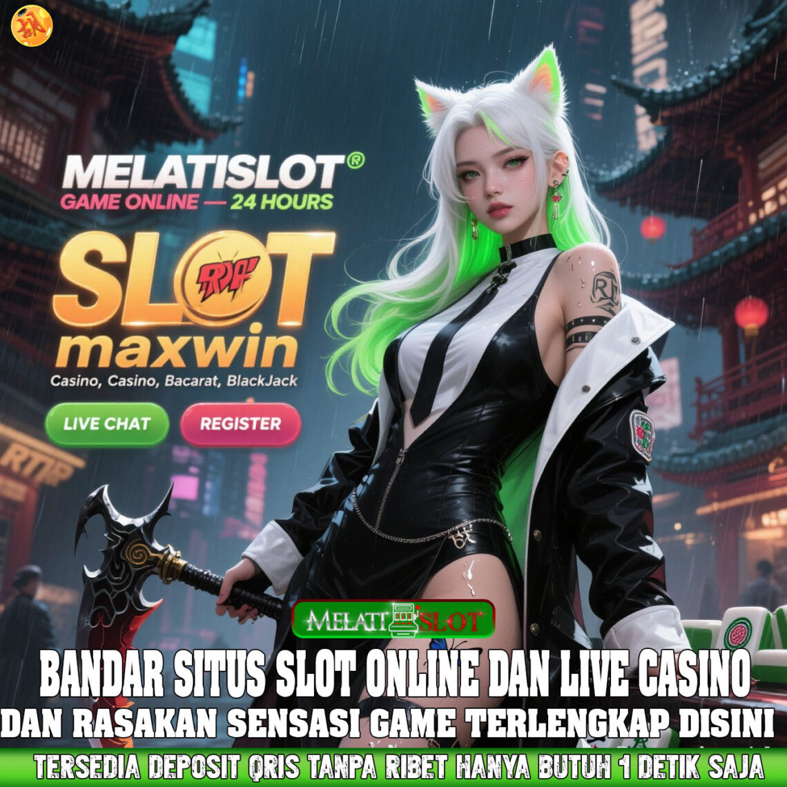 MELATISLOT Slot Online Terlengkap Dengan Bonus Setiap Hari